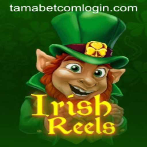 Explore the Enchantment of IrishReels and Your Gateway with Tamabet Com Login