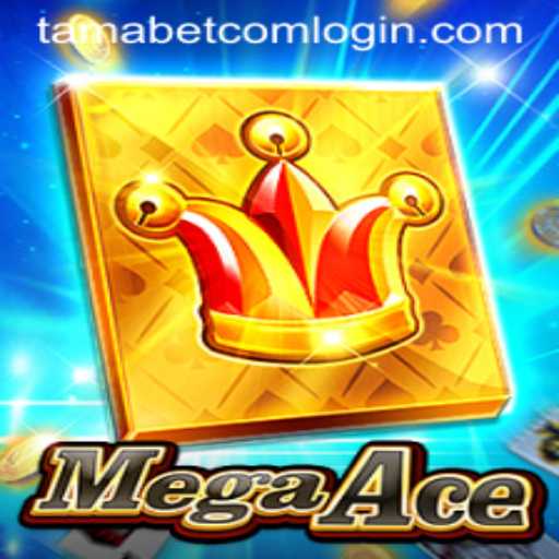 Exploring the World of MegaAce and Navigating Tamabet Com Login