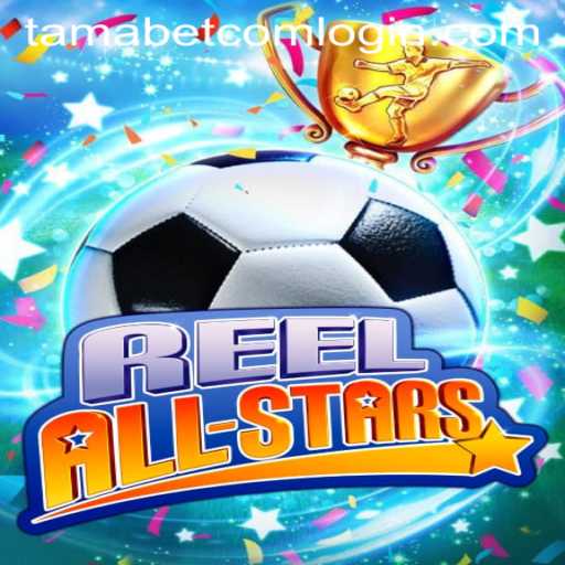 Exploring the Exciting World of ReelAllStars and the Convenience of Tamabet Com Login